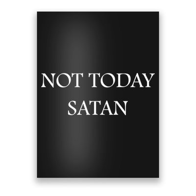Not Today Satan Funny Devil Poster