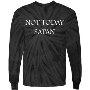 Not Today Satan Funny Devil Tie-Dye Long Sleeve Shirt