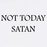 Not Today Satan Funny Devil Garment-Dyed Sweatshirt