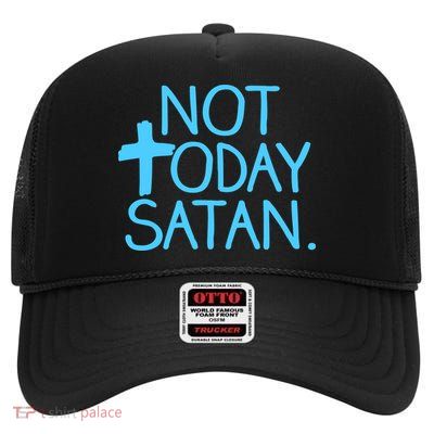 Not Today Satan Jesus Cross High Crown Mesh Back Trucker Hat