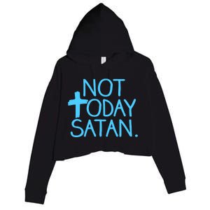 Not Today Satan Jesus Cross Crop Fleece Hoodie