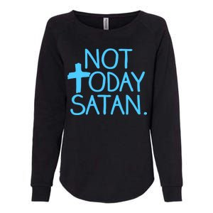 Not Today Satan Jesus Cross Womens California Wash Sweatshirt