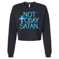 Not Today Satan Jesus Cross Cropped Pullover Crew