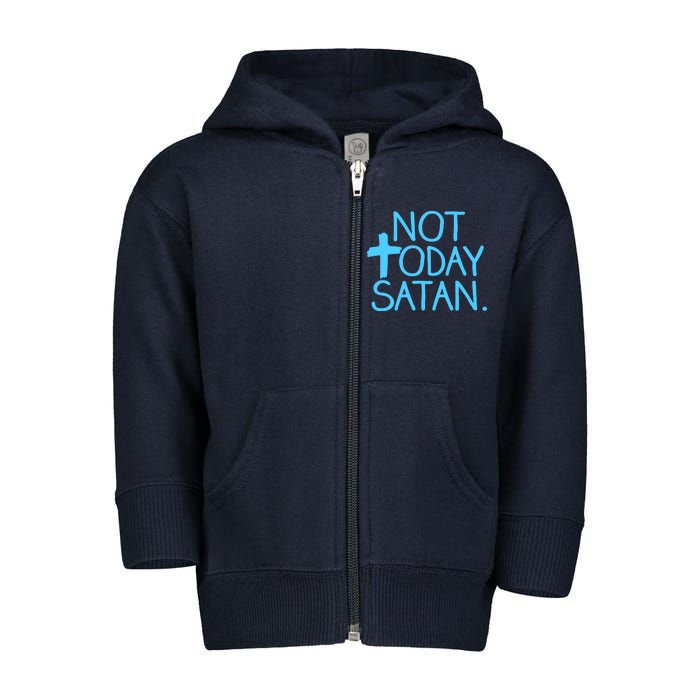 Not Today Satan Jesus Cross Toddler Zip Fleece Hoodie