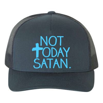 Not Today Satan Jesus Cross Yupoong Adult 5-Panel Trucker Hat