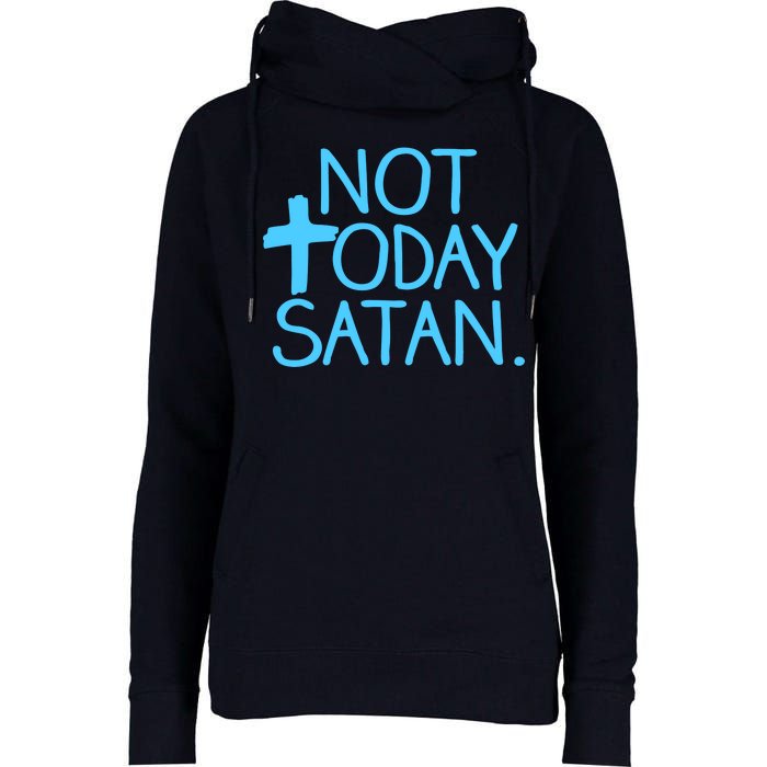 Not Today Satan Jesus Cross Womens Funnel Neck Pullover Hood