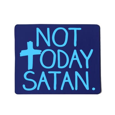 Not Today Satan Jesus Cross Mousepad