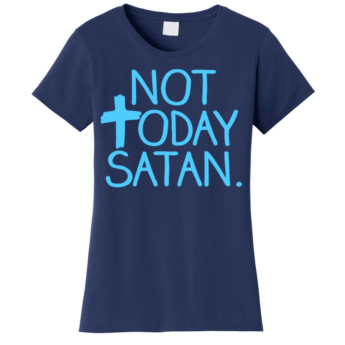 Not Today Satan Jesus Cross Women's T-Shirt