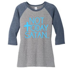 Not Today Satan Jesus Cross Women's Tri-Blend 3/4-Sleeve Raglan Shirt