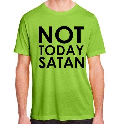 Not Today Satan Text Logo Adult ChromaSoft Performance T-Shirt