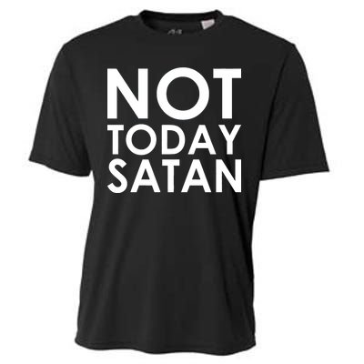 Not Today Satan Text Logo Cooling Performance Crew T-Shirt