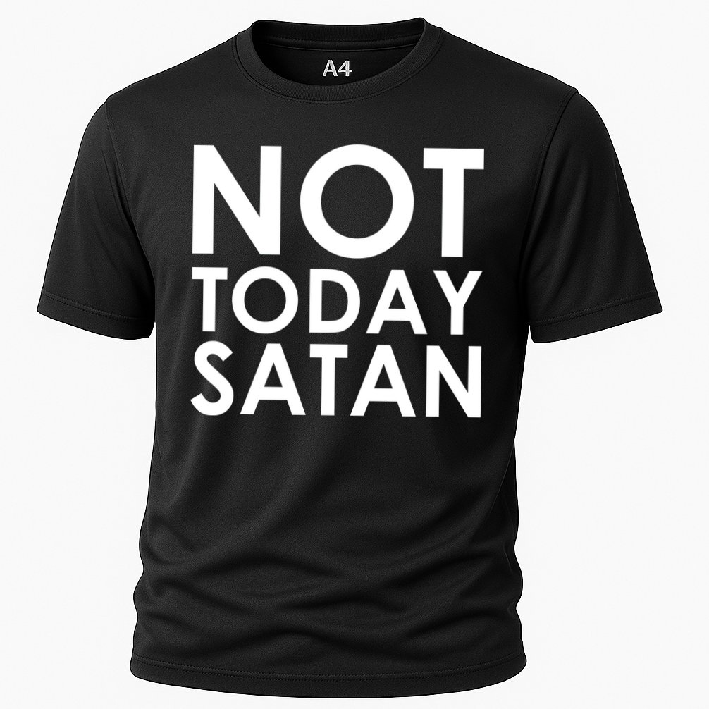 Not Today Satan Text Logo Performance Shirt