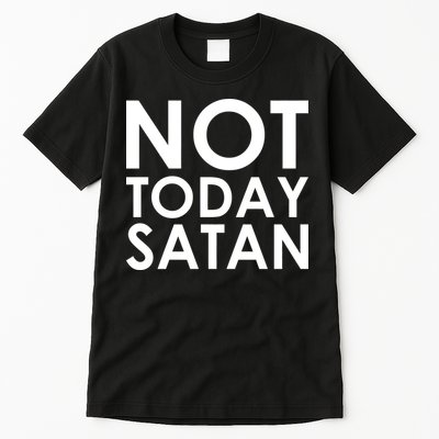 Not Today Satan Text Logo Tall T-Shirt