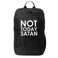 Not Today Satan Text Logo City Backpack