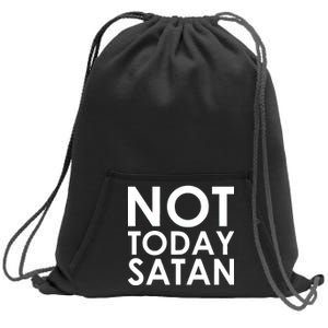 Not Today Satan Text Logo Sweatshirt Cinch Pack Bag