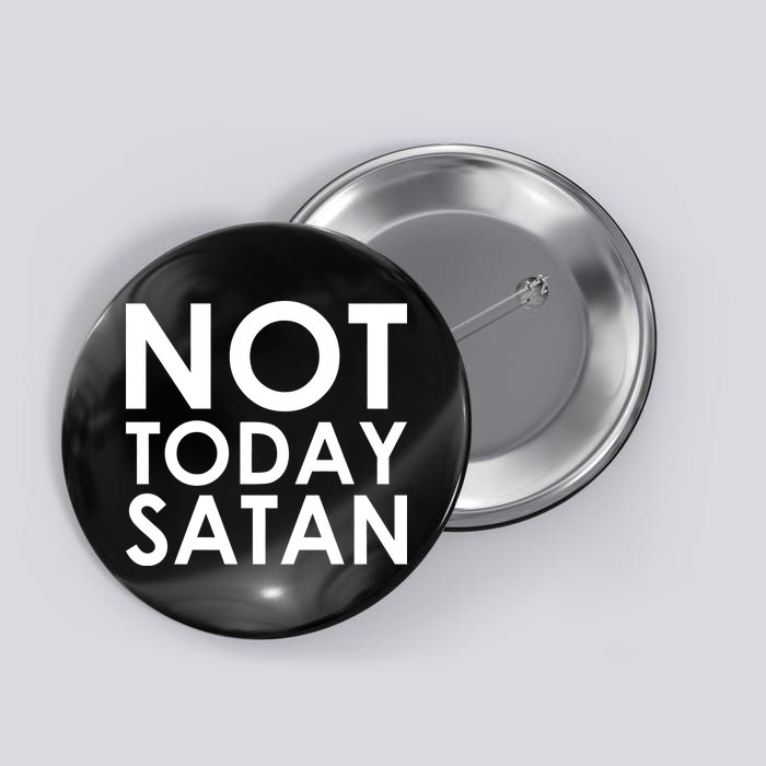 Not Today Satan Text Logo Button