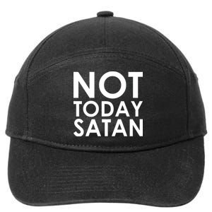 Not Today Satan Text Logo 7-Panel Snapback Hat