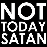 Not Today Satan Text Logo 7-Panel Snapback Hat