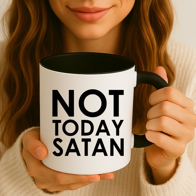 Not Today Satan Text Logo Mug