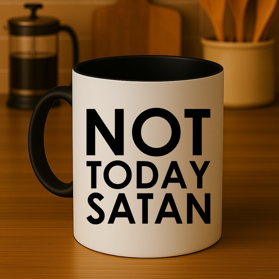 Not Today Satan Text Logo Mug