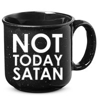 Not Today Satan Text Logo 15oz Campfire Ceramic Mug