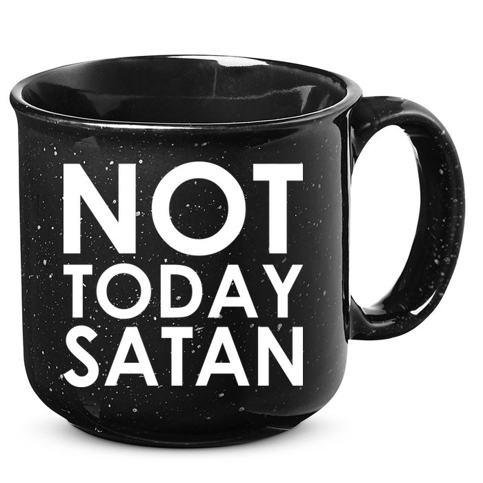 Not Today Satan Text Logo 15oz Campfire Ceramic Mug