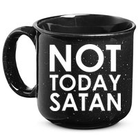 Not Today Satan Text Logo 15oz Campfire Ceramic Mug