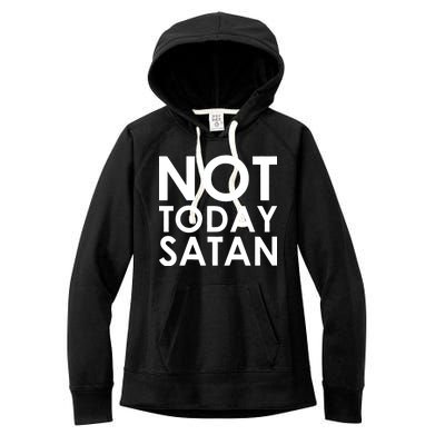 Not Today Satan Text Logo Women's Fleece Hoodie