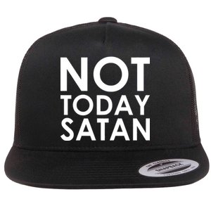 Not Today Satan Text Logo Flat Bill Trucker Hat