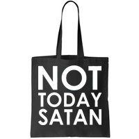 Not Today Satan Text Logo Tote Bag