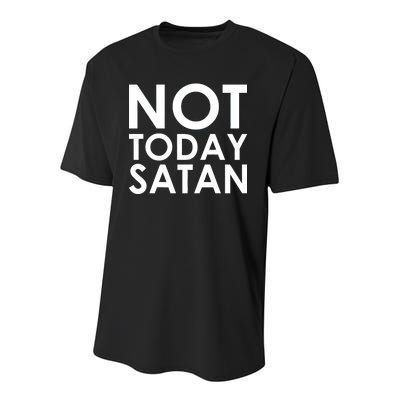 Not Today Satan Text Logo Youth Performance Sprint T-Shirt