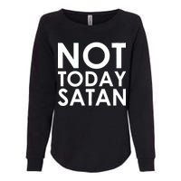 Not Today Satan Text Logo Womens California Wash Sweatshirt