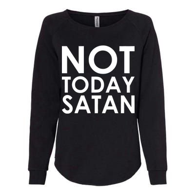 Not Today Satan Text Logo Womens California Wash Sweatshirt