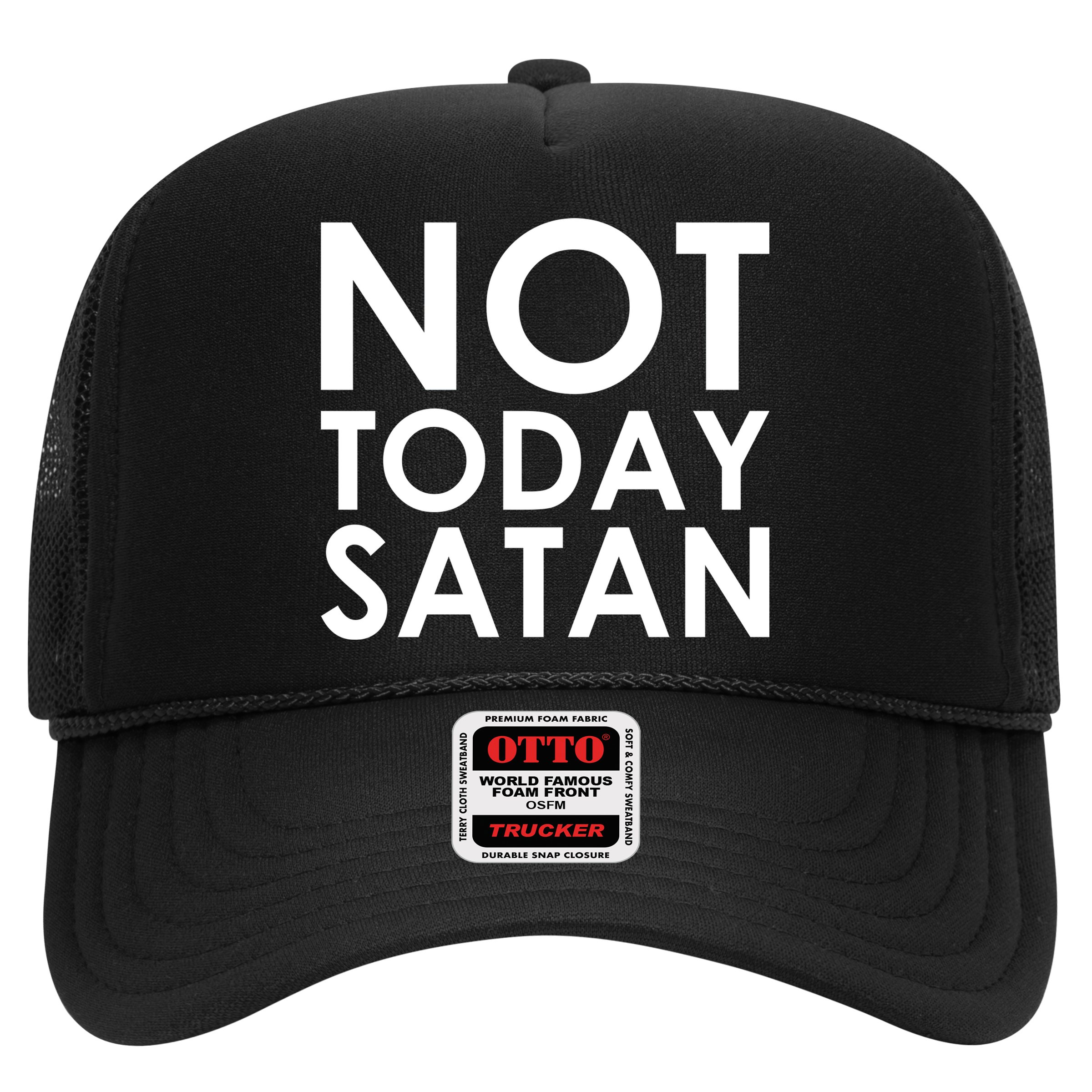 Not Today Satan Text Logo Hat