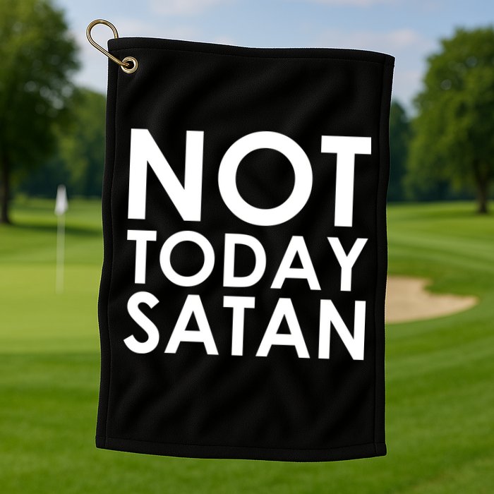 Not Today Satan Text Logo Golf Towel