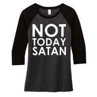 Not Today Satan Text Logo Women's Tri-Blend 3/4-Sleeve Raglan Shirt