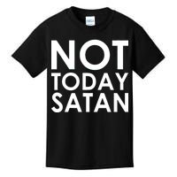 Not Today Satan Text Logo Kids T-Shirt