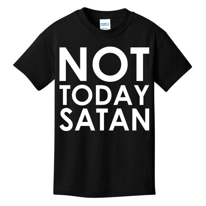 Not Today Satan Text Logo Kids T-Shirt