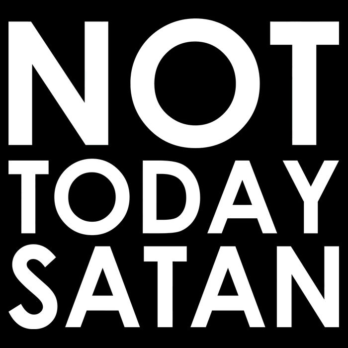 Not Today Satan Text Logo Kids T-Shirt