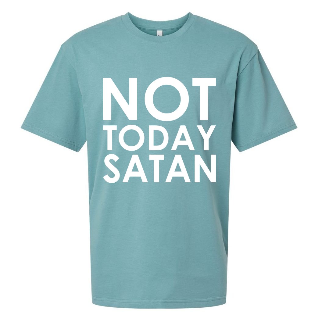 Not Today Satan Text Logo Sueded Cloud Jersey T-Shirt