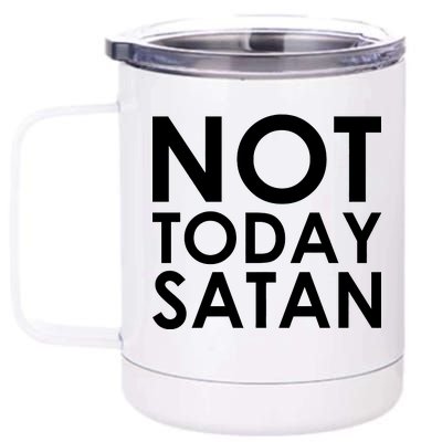 Not Today Satan Text Logo 12 oz Stainless Steel Tumbler Cup