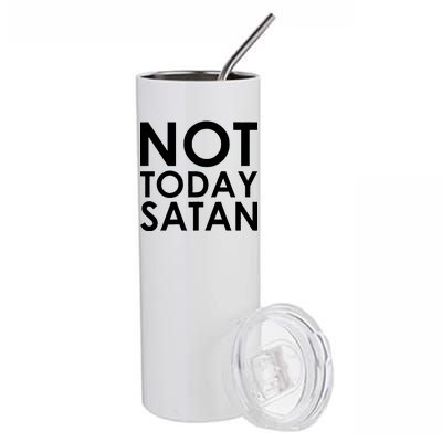 Not Today Satan Text Logo Stainless Steel Tumbler