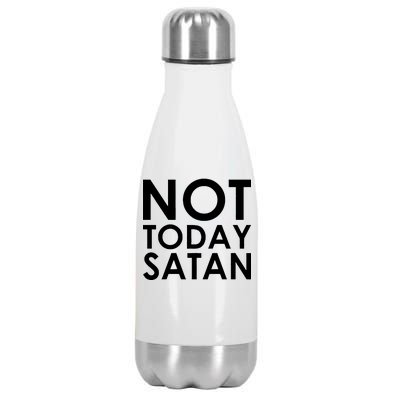 Not Today Satan Text Logo Stainless Steel Insulated Water Bottle