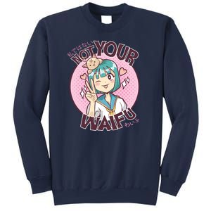 Not Your Waifu Anime Sweatshirt