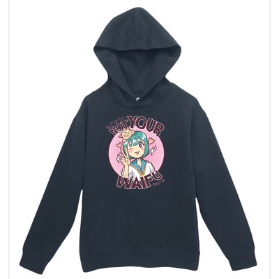 Not Your Waifu Anime Urban Pullover Hoodie