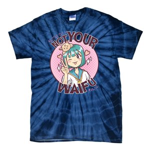 Not Your Waifu Anime Tie-Dye T-Shirt