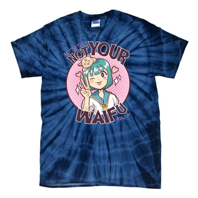 Not Your Waifu Anime Tie-Dye T-Shirt