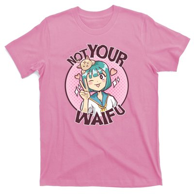 Not Your Waifu Anime T-Shirt