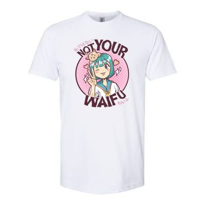 Not Your Waifu Anime Softstyle® CVC T-Shirt