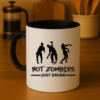 Not Zombies Just Drunk Mug